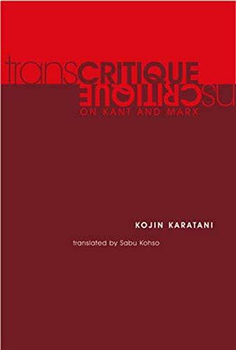 Transcritique (On Kant and Marx) by Kojin Karatani, Sabu Kohso, 9780262612074