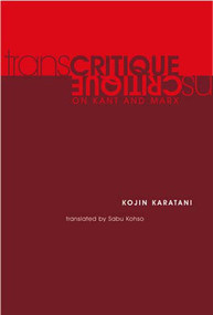 Transcritique (On Kant and Marx) by Kojin Karatani, Sabu Kohso, 9780262612074