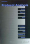 Protocol Analysis, revised edition (Verbal Reports as Data) by K. Anders Ericsson, Herbert A. Simon, 9780262550239