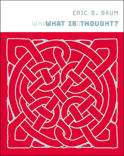 What Is Thought? by Eric B. Baum, 9780262524575