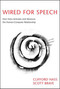 Wired for Speech (How Voice Activates and Advances the Human-Computer Relationship) by Clifford Nass, Scott Brave, 9780262640657