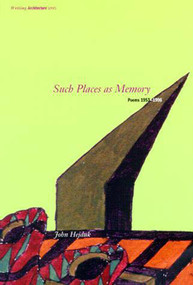 Such Places as Memory (Poems 1953-1996) by John Hejduk, David Shapiro, 9780262581585