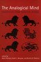 The Analogical Mind (Perspectives from Cognitive Science) by Dedre Gentner, Keith J. Holyoak, Boicho N. Kokinov, 9780262571395