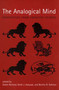 The Analogical Mind (Perspectives from Cognitive Science) by Dedre Gentner, Keith J. Holyoak, Boicho N. Kokinov, 9780262571395