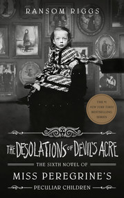 The Desolations of Devil's Acre by Ransom Riggs, 9780735231535