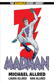 Madman Library Edition Volume 1 by Michael Allred, Michael Allred, Laura Allred, Han Allred, 9781506722443