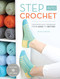 Step Into Crochet (Crocheted Sock Techniques--from Basic to Beyond!) by Rohn Strong, 9781632504784