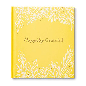 Book - Happily Grateful by Dan Zadra Kristel Wills, 9781970147049
