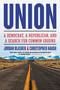 Union (A Democrat, a Republican, and a Search for Common Ground) - 9780316423762 by Jordan Blashek, Christopher Haugh, 9780316423762