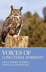 Voices of Long-Term Sobriety (Oldtimers Stories from AA Grapevine) by AA Grapevine, 9780933685772