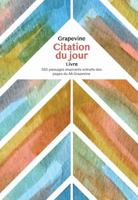Le Livre De Citation Quotidienne Grapevine (French Edition) by AA Grapevine, 9781938413957