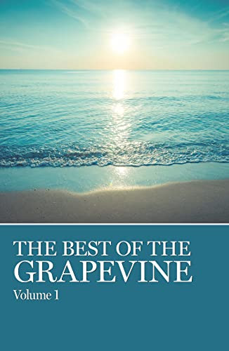 The Best of Grapevine, Vols. 1,2,3 (Volume 1, Volume 2, Volume 3) by AA Grapevine, 9781938413988