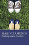 Making Amends (Finding a New Freedom) by AA Grapevine, 9781938413162