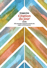 Libro de Cita Diaria con el Grapevine (365 pasajes inspiradores tomados de las páginas de La Viña de A.A.) (Spanish Edition) by AA Grapevine, 9781938413964