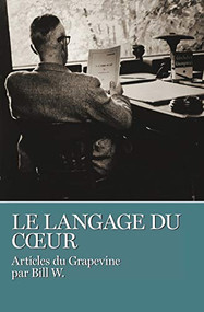 Le Langage De Coeur (French Edition) by Bill W., 9782920203112