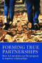 Forming True Partnerships (How AA members use the program to improve relationships) by AA Grapevine, 9781938413506
