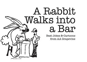 A Rabbit Walks into A Bar (Best Jokes & Cartoons from AA Grapevine) by AA Grapevine, 9780933685802
