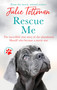 Rescue Me (The incredible true story of the abandoned Mastiff who became a movie star) by Julie Tottman, 9780751580112