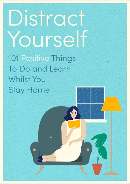 Distract Your Family (101 positive and mindful things to do or learn) by D. Y. O. Urself, 9780751581485