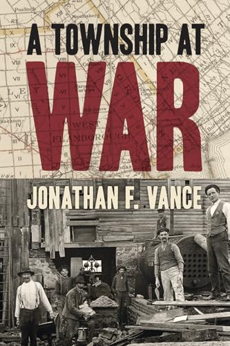 A Township at War by Jonathan F. Vance, 9781771123860