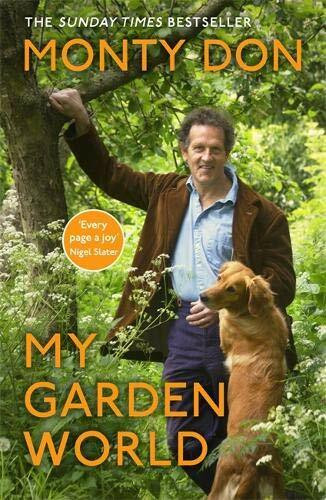 My Garden World by Monty Don, 9781473666580