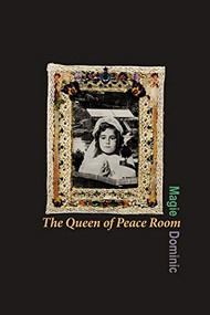 The Queen of Peace Room by Magie Dominic, 9780889204171
