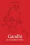 Gandhi in a Canadian Context (Relationships between Mahatma Gandhi and Canada) by Alex Damm, 9781771122351