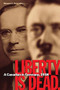 Liberty Is Dead (A Canadian in Germany, 1938) by Margaret E. Derry, Franklin Wellington Wegenast, 9781554580538