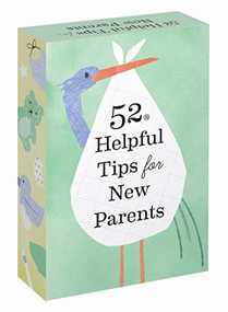 52 Helpful Tips for New Parents by Chronicle Books, 9781797202693