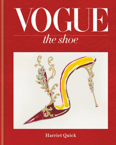 Vogue the Shoe by Harriet Quick, Alexandra Shulman, 9781840917758