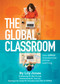 The Global Classroom (How VIPKID Transformed Online Learning) by Lily Jones, Cindy Mi, Kai-Fu Lee, Jun Liu, 9781510753532