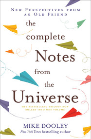 The Complete Notes From the Universe by Mike Dooley, 9781582707297