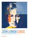 The Complete John Lennon Songs (All the Songs. All the Stories. All the Lyrics. 1970-80) by Paul Du Noyer, 9781681885865
