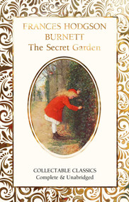 The Secret Garden - 9781839641725 by Frances Eliza Hodgson Burnett, Judith John, 9781839641725
