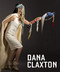 Dana Claxton (Fringing the Cube) by Grant Arnold, Monika Kin Gagnon, Olivia Michiko Gagnon, Jaleh Mansoor, 9781773270500