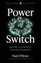 Power Switch (How We Can Reverse Extreme Inequality) by Paul O'Brien, 9781789047493