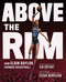 Above the Rim (How Elgin Baylor Changed Basketball) by Jen Bryant, Frank Morrison, 9781419741081