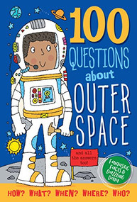 100 QUESTIONS: OUTER SPACE by , 9781441326171