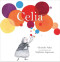 CELIA by , 9781441315366