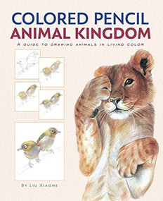 CLRD PENCIL DRAWNG: ANIMAL KINGDM by , 9781441324115