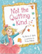 NOT THE QUITTING KIND by , 9781441314154