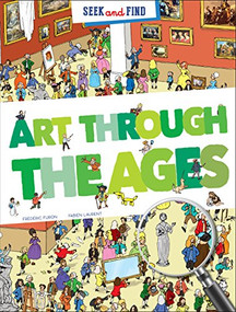 SEEK & FIND ART THROUGH THE AGES by , 9781441327994