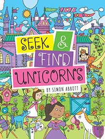 SEEK & FIND UNICORNS by , 9781441335029