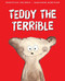 Teddy the Terrible by Jolibois Christian, Barcilon Marianne, 9781441323187