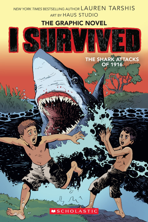I Survived the Shark Attacks of 1916 (I Survived Graphic Novel #2):  Graphix Book by Lauren Tarshis, Haus Studio, 9781338120943