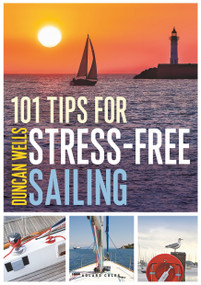 101 Tips for Stress-Free Sailing by Duncan Wells, 9781472982001