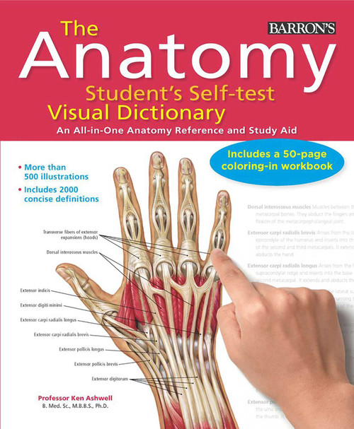 Anatomy Student's Self-Test Visual Dictionary (An All-in-One Anatomy Reference and Study Aid) by Ken Ashwell, 9780764147241