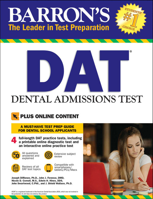 DAT: Dental Admissions Test: Includes 3 Full Length Practice Tests + Online Access to Video Tutorials by Joseph DiRienzo, John J. Ference, Nicole D. Cornell, Edwin H. Hines, John Swartwood, 9781438006345