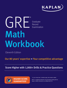 GRE Math Workbook (Score Higher with 1,000+ Drills & Practice Questions) by Kaplan Test Prep, 9781506235271