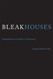 Bleak Houses (Disappointment and Failure in Architecture) by Timothy J. Brittain-Catlin, 9780262528856